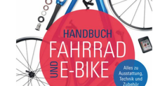 Ratgeber »Handbuch Fahrrad- und E-Bike« der Siftung Warentest.