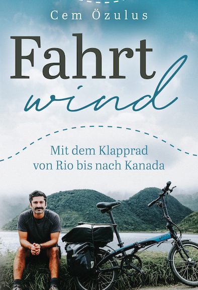 »Fahrtwind – Mit dem Klapprad von Brasilien nach Kanada«.