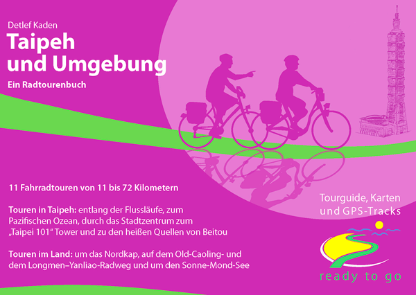 Das Radtourenbuch Taipeh und Umgebung versammelt elf Ausflüge bis zu 72 Kilometern Länge.